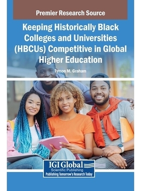 预订 Keeping Historically Black Colleges and Universities (HBCUs) Competitive in Global Higher Education: 9798337313351