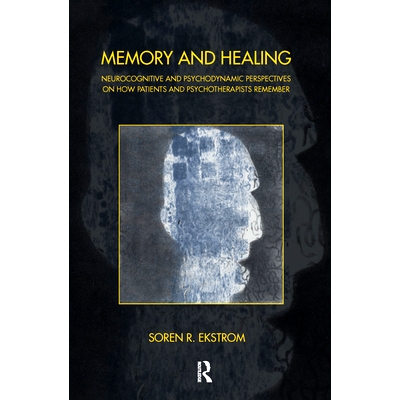 预订 Memory and Healing: Neurocognitive and Psychodynamic Perspectives on How Patients and Psychotherapists Remember: 97
