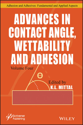 预订 Advances in Contact Angle, Wettability and Adhesion, Volume 4