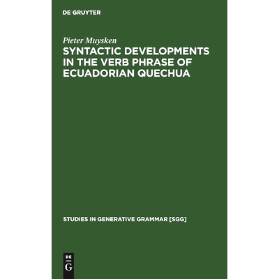 预订 Syntactic Developments in the Verb Phrase of Ecuadorian Quechua: 9783112420195