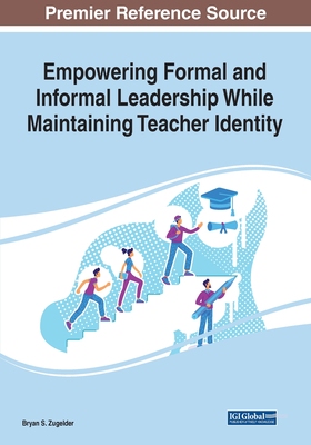 【预订】Empowering Formal and Informal Leadership While Maintaining Teacher Identity