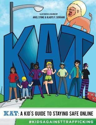 [预订]KAT - A Kid’s Guide to Staying Safe Online: A Kid’s Guide to Staying Safe Online 9781733475037