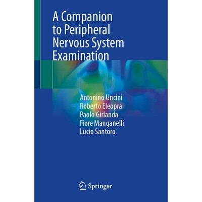 预订 A Companion to Peripheral Nervous System Examination 周围神经系统检查指南 9783031636271