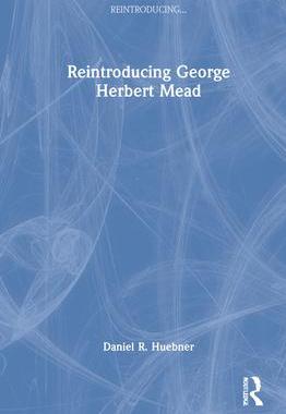 [预订]Reintroducing George Herbert Mead 9780367463991