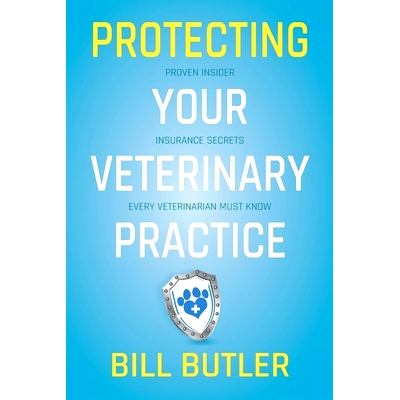 预订 Protecting Your Veterinary Practice: Proven Insider Insurance Secrets Every Veterinarian Must Know: 9798985818710