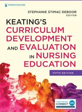 [预订]Keating’s Curriculum Development and Evaluation in Nursing Education 9780826186850