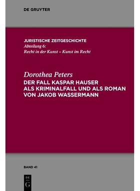 预订 Der Fall Kaspar Hauser als Kriminalfall und als Roman von Jakob Wassermann 刑事案件中的卡斯帕·豪泽尔与雅各布小说中