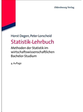 预订 Statistik-Lehrbuch: Methoden der Statistik im wirtschaftswissenschaftlichen Bachelor-Studium: 9783486714203