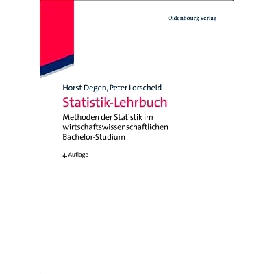 预订 Statistik-Lehrbuch: Methoden der Statistik im wirtschaftswissenschaftlichen Bachelor-Studium: 9783486714203