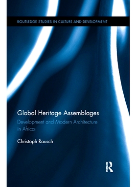 预订 Global Heritage Assemblages: Development and Modern Architecture in Africa: 9780367193058