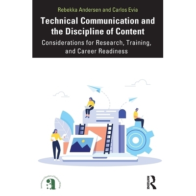 预订 Technical Communication and the Discipline of Content: Considerations for Research, Training, and Career Readiness