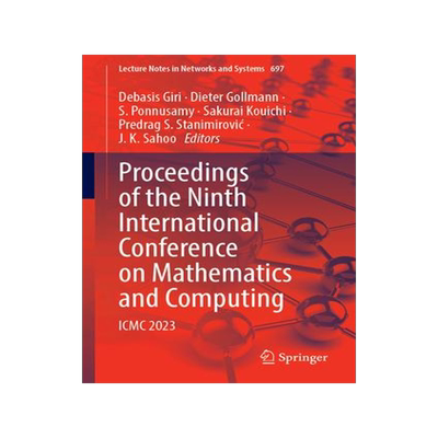 [预订]Proceedings of the Ninth International Conference on Mathematics and Computing: ICMC 2023 9789819930791