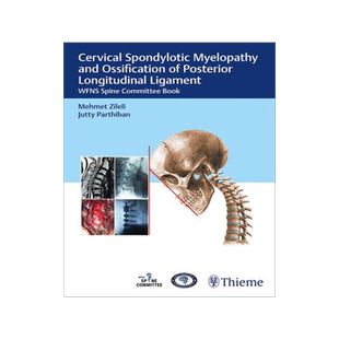 预订 []Cervical Spondylotic Myelopathy and Ossification of Posterior Longitudinal Ligament 9789390553204