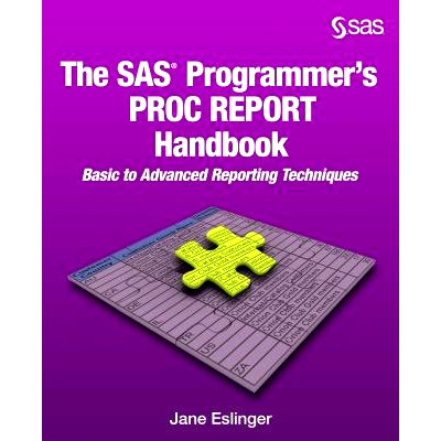 预订 The SAS Programmer’s PROC REPORT Handbook: Basic to Advanced Reporting Techniques: 9781629601441