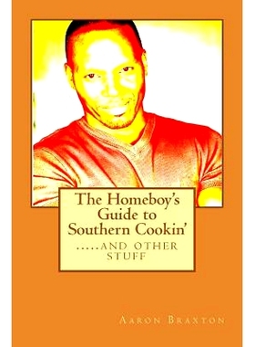 预订 The Homeboy’s Guide to Southern Cookin’: 9781512198607