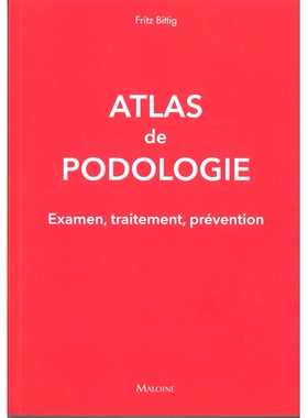 预订 Atlas de podologie : examen, traitement, prévention 足病图集：检查、*、预防: 9782224036409