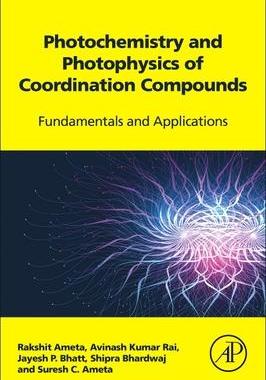 [预订]Photochemistry and Photophysics of Coordination Compounds 9780128244937