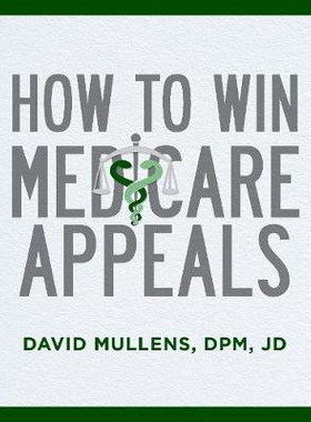 预订 How to Win Medicare Appeals 如何赢得*保险上诉: 9781641055987