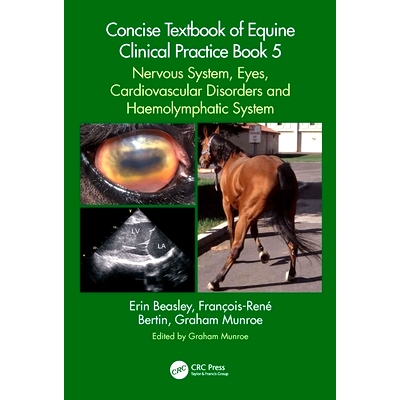 预订 Concise Textbook of Equine Clinical Practice Book 5: Nervous System, Eyes, Cardiovascular Disorders and Haemolympha