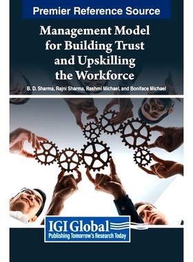 预订 Management Model for Building Trust and Upskilling the Workforce: 9798369314432