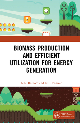 【预订】Biomass Production and Efficient Utilization for Energy Generation 9781032158112