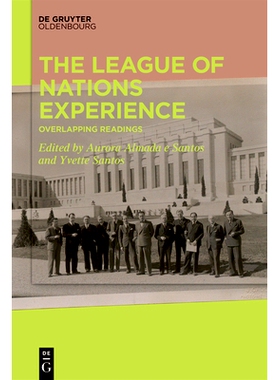 预订 The League of Nations Experience: Overlapping Readings 国际联盟的经验： 重叠阅读: 9783111056586