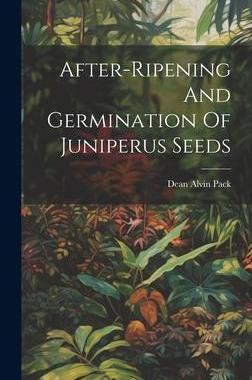 [预订]After-ripening And Germination Of Juniperus Seeds 9781020974236