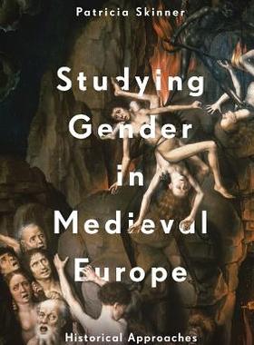 【预订】Studying Gender in Medieval Europe