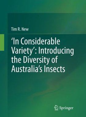 【预订】‘In Considerable Variety’: Introducing the Diversity of Australia’s Insects