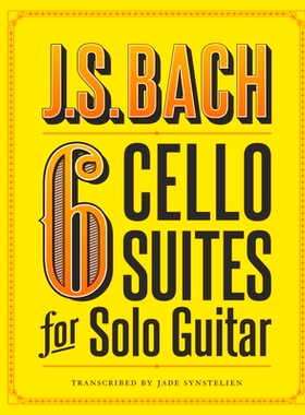 预订 J.S. Bach 6 Cello Suites for Solo Guitar: 9781799231622