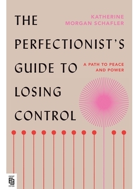 预订 The Perfectionist’s Guide to Losing Control: A Path to Peace and Power *主义者的失控指南：通往和平与权力的道路: 97