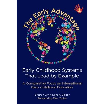 预订 The Early Advantage 1: Early Childhood Systems That Lead by Example 早期优势1：以示例引导的早期幼儿系统: 9780807759