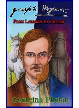 预订 Joseph Byrne: From Larrikin to Outlaw: 9780645378467
