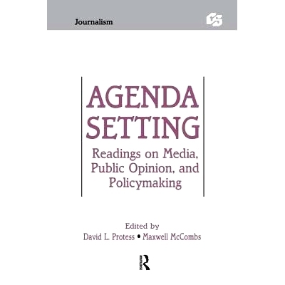预订 Agenda Setting: Readings on Media, Public Opinion, and Policymaking 议程设置：媒体阅读，公众意见和决策: 97811381759