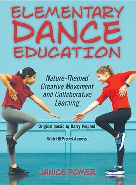 [预订]Elementary Dance Education With HKPropel Access 9781718202955