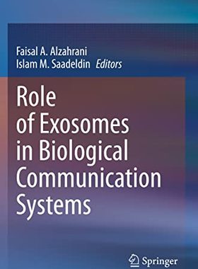 【预订】Role of Exosomes in Biological Communication Systems 9789811566011