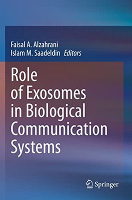 【预订】Role of Exosomes in Biological Communication Systems 9789811566011
