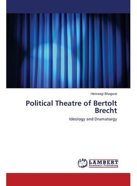 预订 Political Theatre of Bertolt Brecht 布莱希特的政治戏剧: 9783659664175