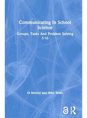预订 Communicating In School Science: Groups, Tasks And Problem Solving 5-16: 9781850006428