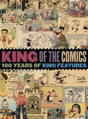 预订 King of the Comics: One Hundred Years of King Features Syndicate: 9781684053391