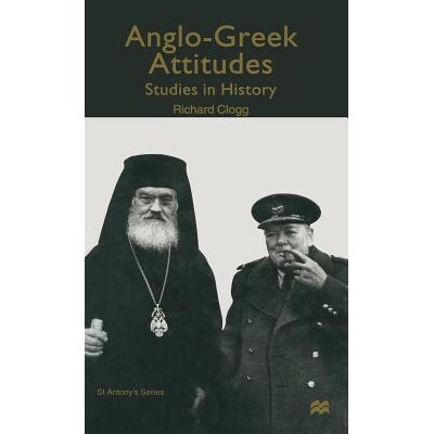 预订 Anglo-Greek Attitudes: Studies in History: 9780333682852