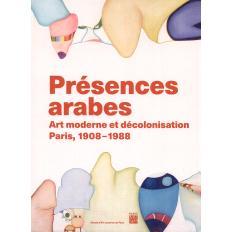 arabes Musée Paris 预订 moderne août avril exposition 9782759605804 2024 d’art Présence