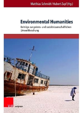 预订 Environmental Humanities: Beiträge zur geistes- und sozialwissenschaftlichen Umweltforschung 环境人文：对人文社会