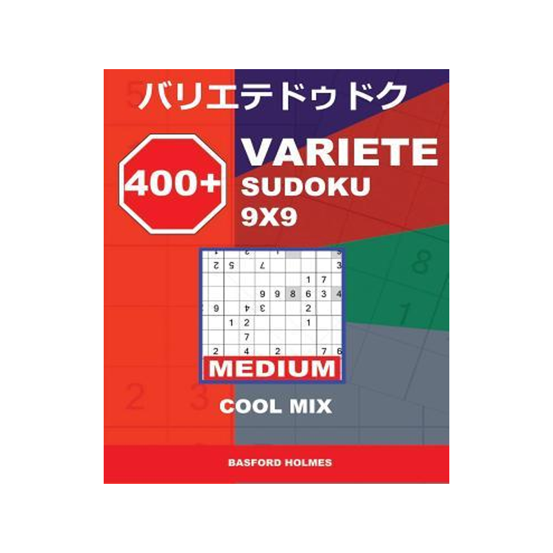 [预订]400 + Variete Sudoku 9x9 Medium Cool Mix: Holmes Presents to Your Attention a Collection of Carefull 9781728880600