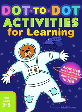 预订 Dot-To-Dot Activities for Learning: Practice the Alphabet and Count to 100