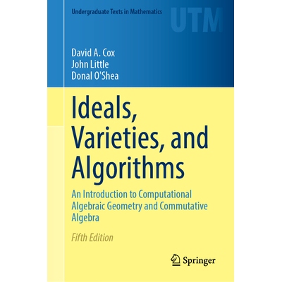预订 Ideals, Varieties, and Algorithms: An Introduction to Computational Algebraic Geometry and Commutative Algebra 理想