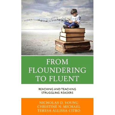 Reaching and Teaching Struggling Readers