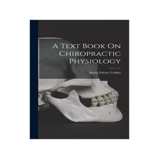 [预订]A Text Book On Chiropractic Physiology 9781016696074