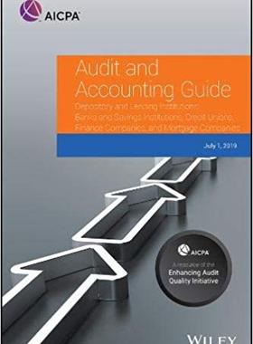 【预售】Audit and Accounting Guide Depository and Lending Institutions: Banks and Savings Institutions, Credit Uni...