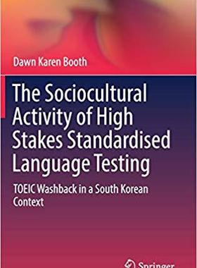 【预售】The Sociocultural Activity of High Stakes Standardised Language Testing